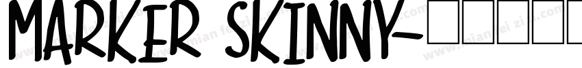 Marker Skinny字体转换